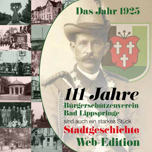 1925: Der »harte Dienst der Schützen« bringt Durstigkeit